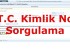 TC Kimlik No Sorgulama
